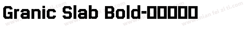 Granic Slab Bold字体转换